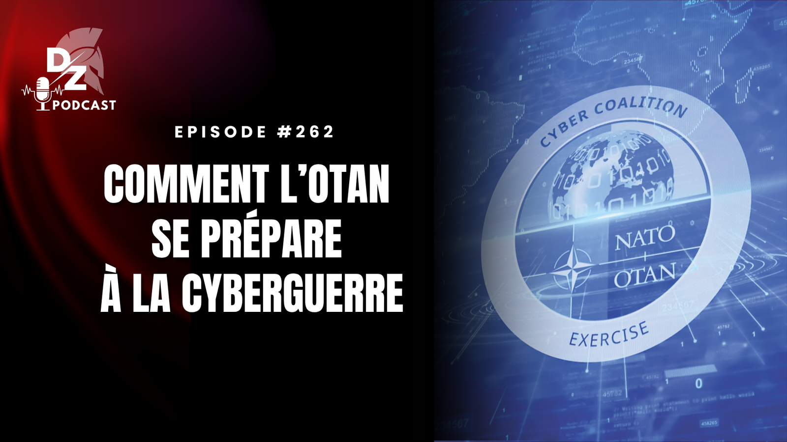 #262 – Comment l&rsquo;OTAN se prépare à la cyberguerre