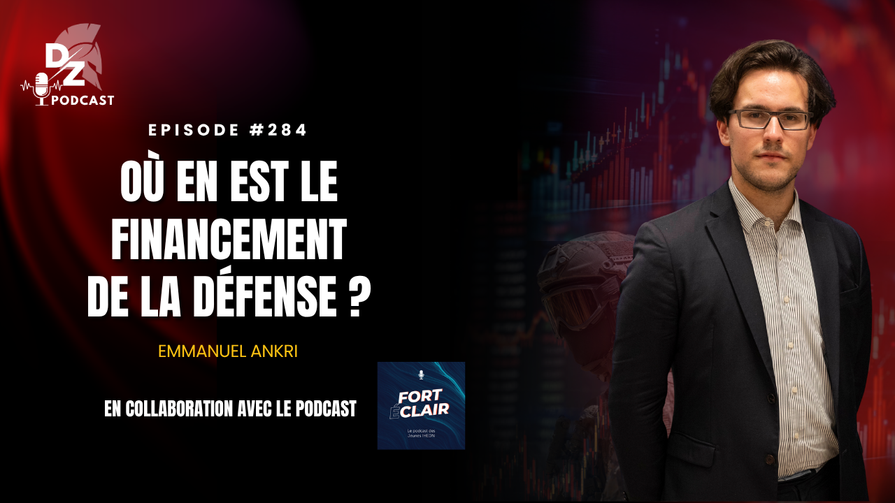 #284 – Où en est le financement de la Défense ?